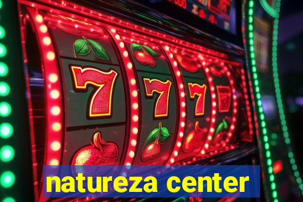 natureza center